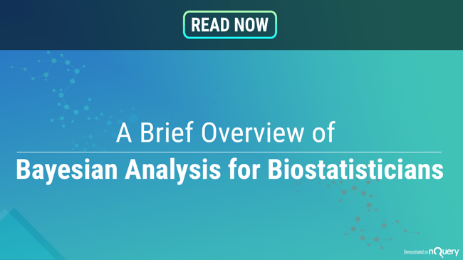 A Brief Overview of Bayesian Analyses for Biostatisticians Header Image