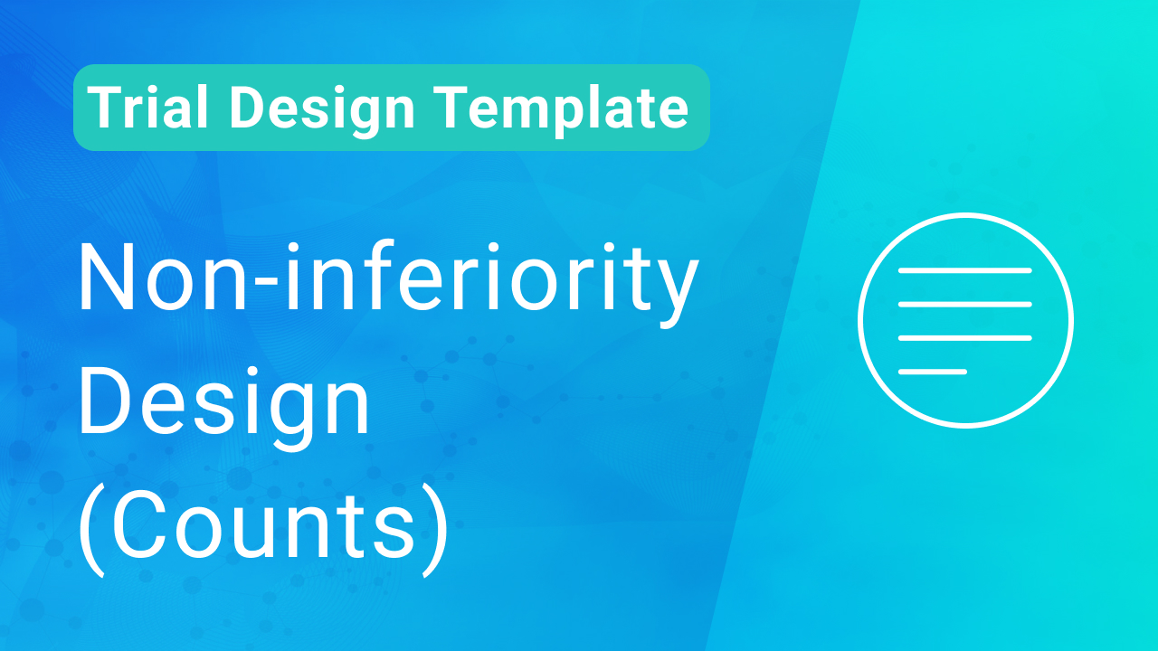 Non-inferiority Design Counts template