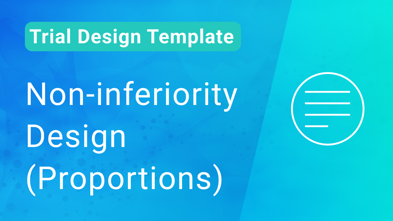 Non-inferiority Design Proportions Template
