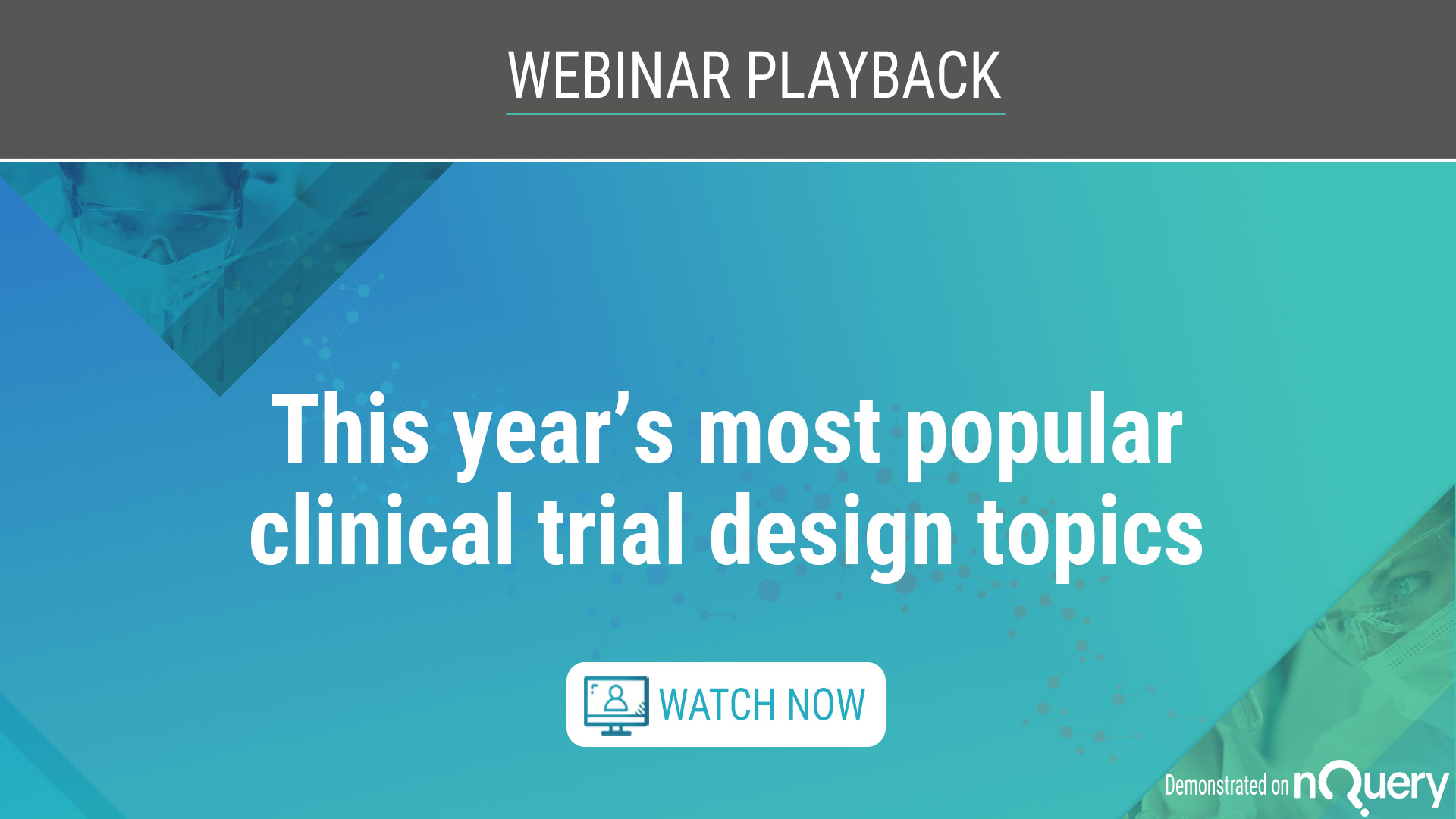 This-years-most-popular-clinical-trial-design-topics-playback