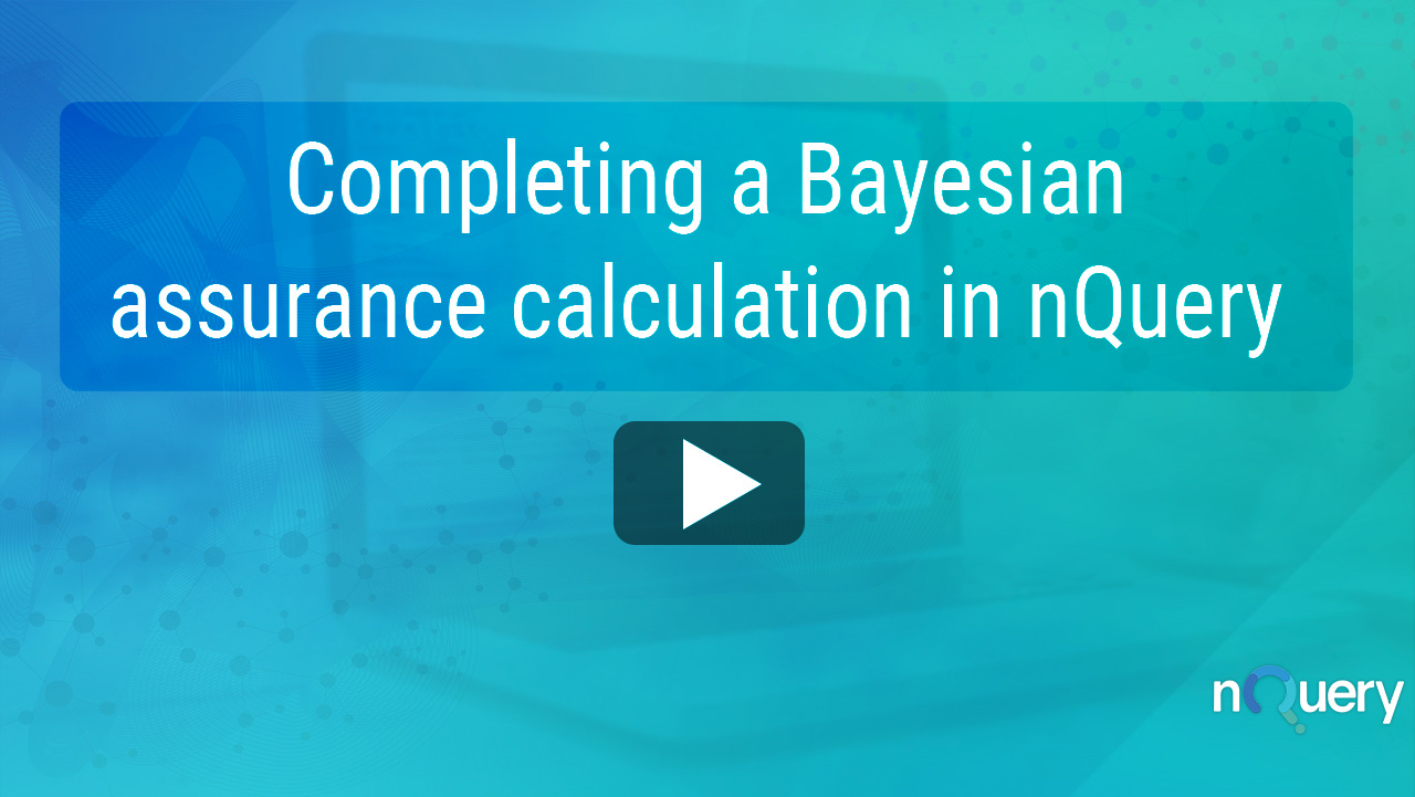 Completing a Bayesian assurance calculation in nQuery