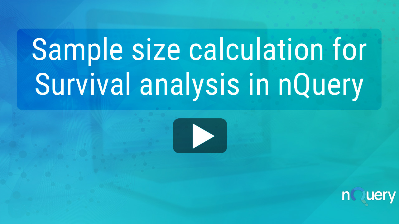 Sample size calculation for Survival analysis in nQuery