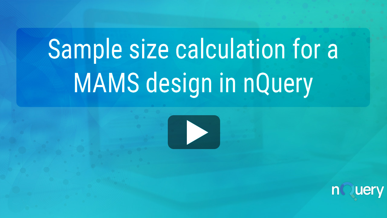 Sample size calculation for a mams design in nQuery