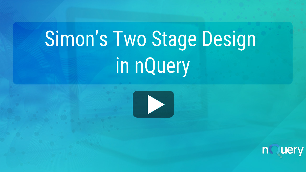 Simon’s Two Stage Design nQuery